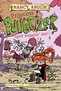 Quit Buggin' Me! #4 (Princess Pulverizer #4) by Nancy E. Krulik