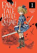 Fairy Tale Battle Royale, Vol. 1 (おとぎ話バトルロワイヤル / Fairy Tale Battle Royale #1) by Soraho Ina