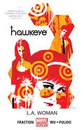 Hawkeye, Volume 3: L.A. Woman (Hawkeye 2012-2016 Collected Editions #3) by Marceli Szpak