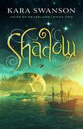 Shadow by Kara Swanson