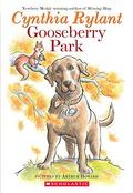 Gooseberry Park by Cynthia Rylant, Arthur Howard