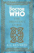 Doctor Who: The Drosten’s Curse (Adventures of the 4th Doctor #33) by A.L. Kennedy