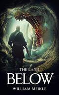 The Land Below by William Meikle