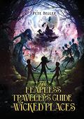 The Fearless Travellers' Guide to Wicked Places by Pete Begler