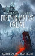 Forever Fantasy Online (FFO #1) by Travis Bach