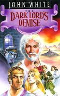 The Dark Lord's Demise (Archives of Anthropos #6) by John White