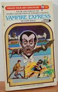 Vampire Express  (Choose Your Own Adventure, #31) by Tony Koltz