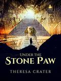 Bajo la garra de piedra / Under the Stone Paw by Theresa Crater