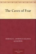 The Caves of Fear (Rick Brant Science-Adventures #8) by Harold Leland Goodwin