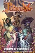 Princeless, Vol. 8: Princesses (Princeless Collected Editions #8) by Emily Martin