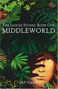 Middleworld (Jaguar Stones #1) by Jon Voelkel