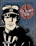 Corto Maltese: The Secret Rose (Corto Maltese #11) by Hugo Pratt