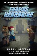 Chasing Herobrine (An Unofficial Graphic Novel for Minecrafters #5) by Cara J. Stevens