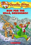 Run for the Hills, Geronimo! (Geronimo Stilton #47) by Elisabetta Dami
