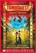 Amulet Keepers (TombQuest #2) by Michael Northrop