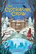 The Clockwork Crow (The Clockwork Crow #1) by Catherine Fisher