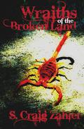 Wraiths of the Broken Land by S. Craig Zahler
