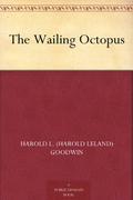 The Wailing Octopus: A Rick Brant Sci-Fi Adventure (Rick Brant Science-Adventures #11) by John Blaine