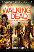 Search and Destroy (The Walking Dead: Novels #7) by Jay Bonansinga