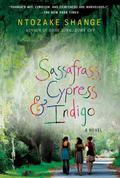 Sassafrass, Cypress & Indigo by Ntozake Shange