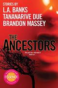 The Ancestors by Brandon Massey, Tananarive Due