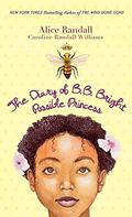 The Diary of B. B. Bright, Possible Princess by Alice Randall