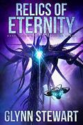 Relics of Eternity by Glynn Stewart