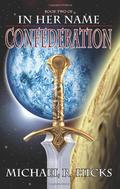 Confederation by Michael R. Hicks
