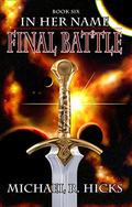 Final Battle by Michael R. Hicks