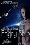 Ends, Means, Laws and an Angry Ship by Lyn Gala