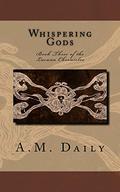 Whispering Gods (Lacuna Chronicles #3) by A.M. Daily