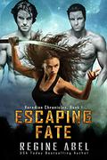 Escaping Fate by Regine Abel