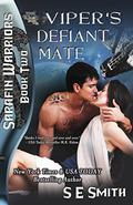 Viper's Defiant Mate by S.E. Smith