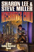 Necessity's Child by Sharon Lee, Steve Miller