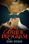 The Bride Program (Saving Ceraste #1) by Dane Griggs
