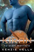Kiran (Ka'atari Warriors #1) by Kenzie Kelly