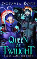 Queen of Twilight by Octavia Kore