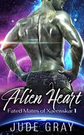 Alien Heart (Fated Mates of Xaensskar #1) by Jude Gray