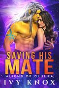 Saving His Mate by Ivy Knox