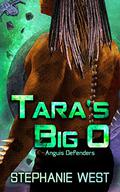Tara's Big O (Anguis Defenders #2) by Stephanie West