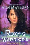 Roxy's Warriors by Ann Mayburn