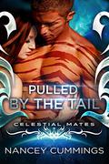 Pulled by the Tail by Nancey Cummings
