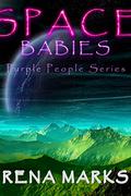 Space Babies by Rena Marks