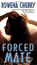 Forced Mate (God Princes of Tigron #1) by Rowena Cherry