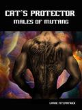 Cat’s Protector: Males of Mutang by Lynne Fitzpatrick