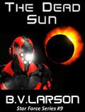 The Dead Sun by B.V. Larson