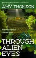 Through Alien Eyes (The Color of Distance #2) by Amy Thomson