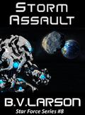 Storm Assault by B.V. Larson