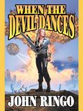 When the Devil Dances by John Ringo