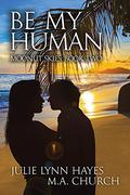 Be My Human (Moonlit Skies #2) by Julie Lynn Hayes